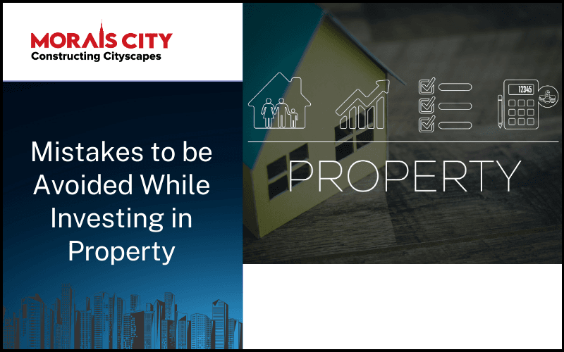 Mistakes to be Avoided While Investing in Property