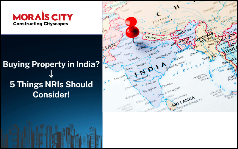 Smart Investment in India – 5 things NRIs should consider