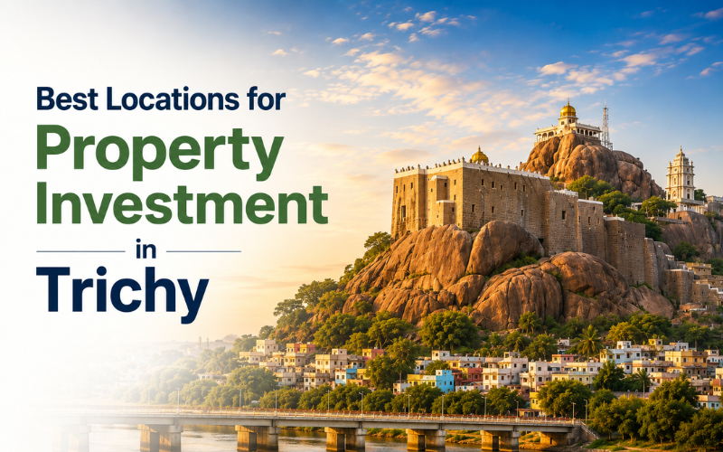 Apartments Near Trichy Airport – Best Locations for Property Investment