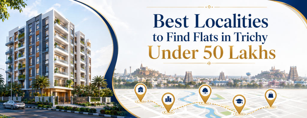 Choosing the right locality is just as important as choosing the right flat. A good location improves your everyday lifestyle and also supports long-term property value. Here are some of the top areas to consider when looking for affordable flats Trichy.