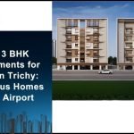 3 & 2 BHK Apartment For Sale in Trichy Near Airport | Morais City