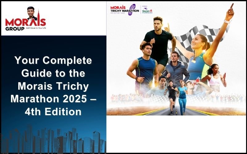 Your Complete Guide to the Morais Trichy Marathon 2025 – 4th Edition