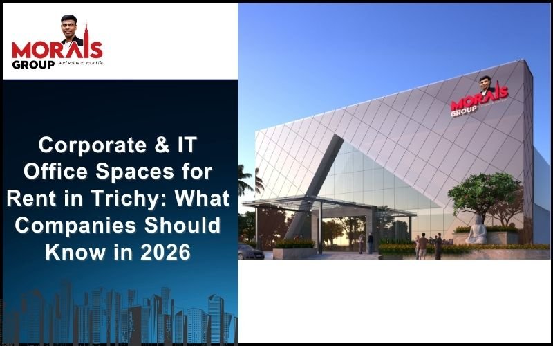Corporate Office Space for Rent in Trichy | 2026 Business Guide